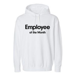 Employee of the Month Garment-Dyed Fleece Hoodie