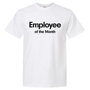 Employee of the Month Garment-Dyed Heavyweight T-Shirt