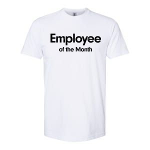 Employee of the Month Softstyle CVC T-Shirt