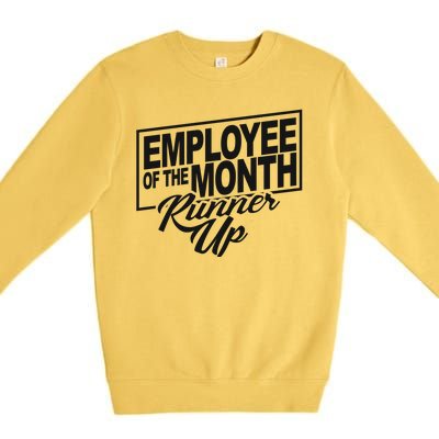 Employee Of The Month Runner Up Premium Crewneck Sweatshirt