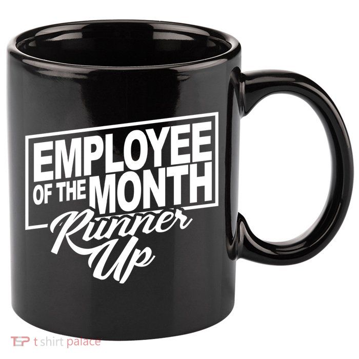 Employee Of The Month Runner Up 11oz C Handle Ceramic Mug