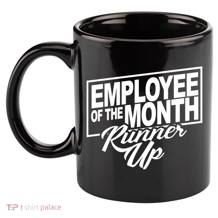 Employee Of The Month Runner Up 11oz C Handle Ceramic Mug