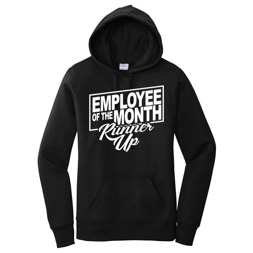 Employee Of The Month Runner Up Women's Pullover Hoodie