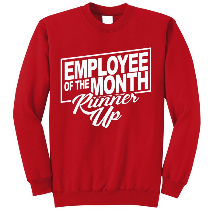 Employee Of The Month Runner Up Sweatshirt