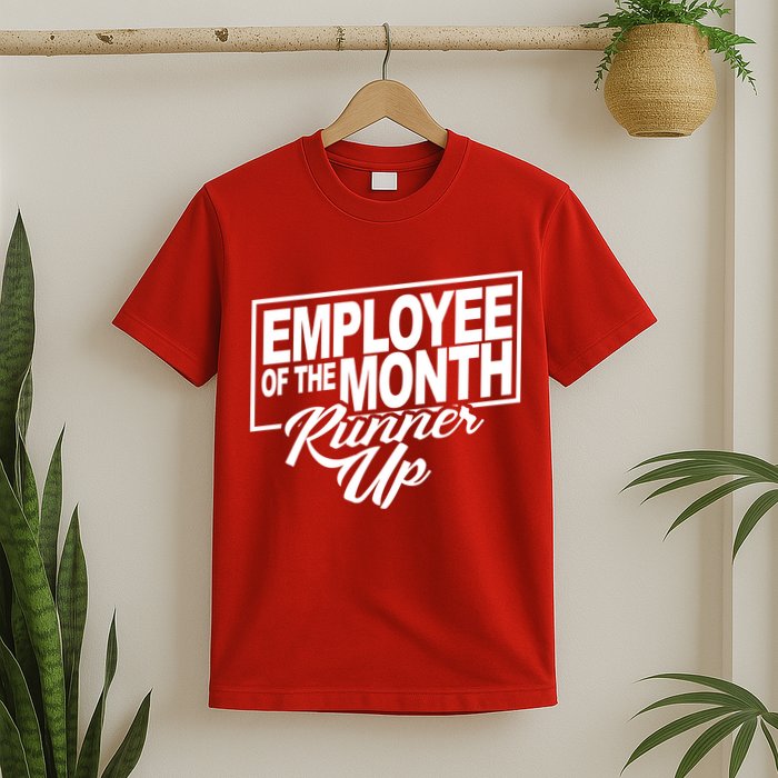 Employee Of The Month Runner Up T-Shirt