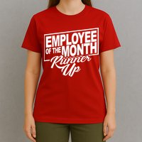 Employee Of The Month Runner Up T-Shirt