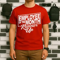 Employee Of The Month Runner Up T-Shirt