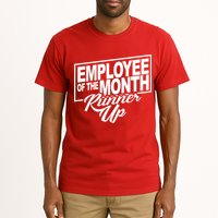Employee Of The Month Runner Up Tall T-Shirt