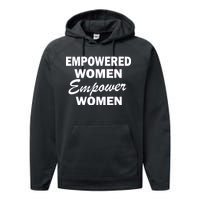 Empowered Women Empower Women Performance Fleece Hoodie