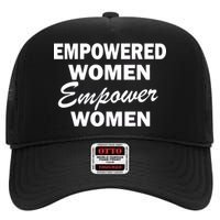 Empowered Women Empower Women High Crown Mesh Back Trucker Hat