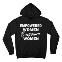 Empowered Women Empower Women Hoodie