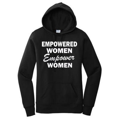 Empowered Women Empower Women Women's Pullover Hoodie