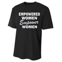 Empowered Women Empower Women Performance Sprint T-Shirt