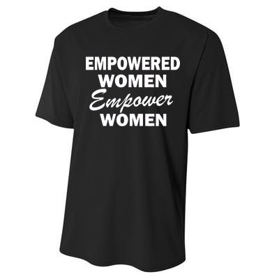 Empowered Women Empower Women Performance Sprint T-Shirt