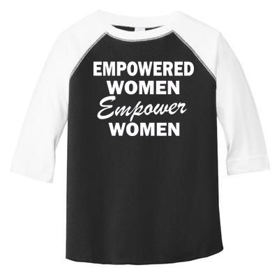 Empowered Women Empower Women Toddler Fine Jersey T-Shirt