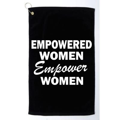 Empowered Women Empower Women Golf Towel
