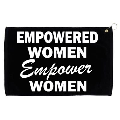 Empowered Women Empower Women Grommeted Golf Towel