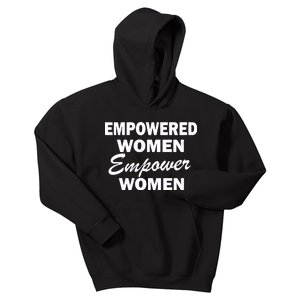 Empowered Women Empower Women Kids Hoodie