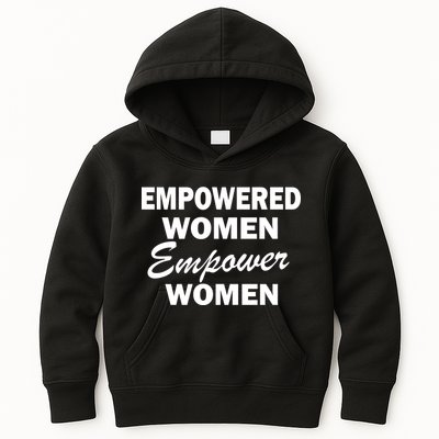 Empowered Women Empower Women Kids Hoodie
