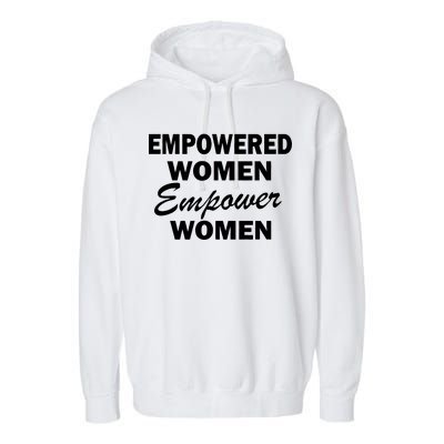 Empowered Women Empower Women Garment-Dyed Fleece Hoodie