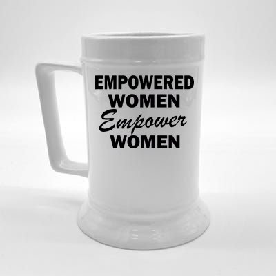 Empowered Women Empower Women Beer Stein