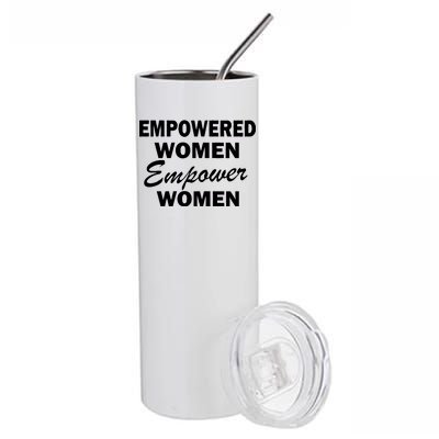 Empowered Women Empower Women Stainless Steel Tumbler