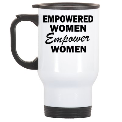 Empowered Women Empower Women Stainless Steel Travel Mug