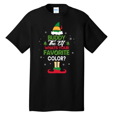 Elf Movie Quote WhatS Your Favorite Color Tall T-Shirt