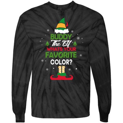 Elf Movie Quote WhatS Your Favorite Color Tie-Dye Long Sleeve Shirt