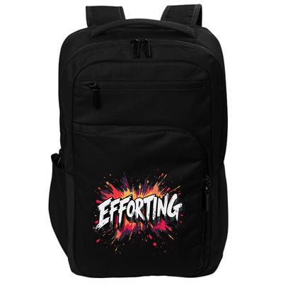 Efforting Motivational Quote For Determined Minds Funny Impact Tech Backpack