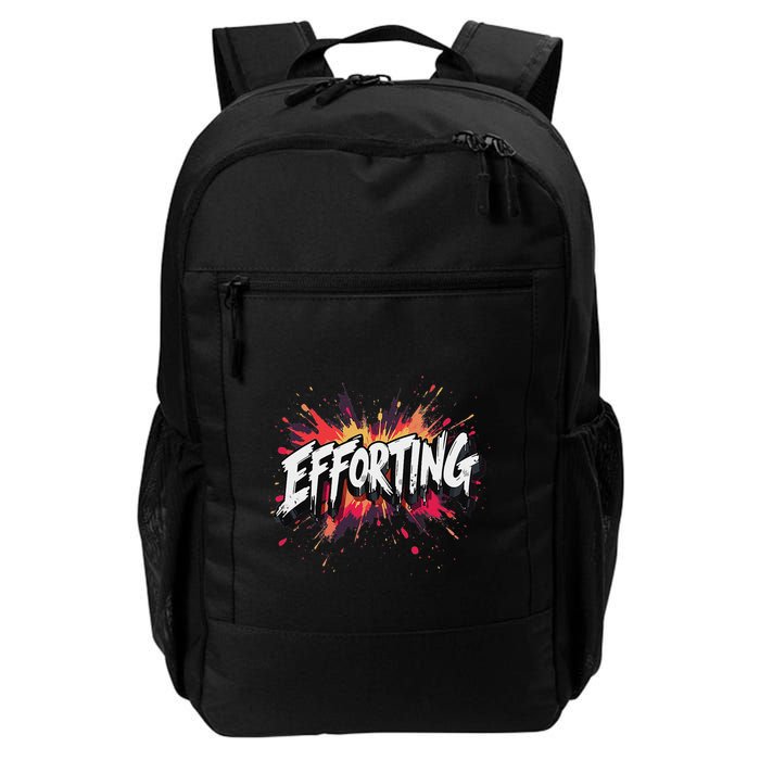 Efforting Motivational Quote For Determined Minds Funny Daily Commute Backpack