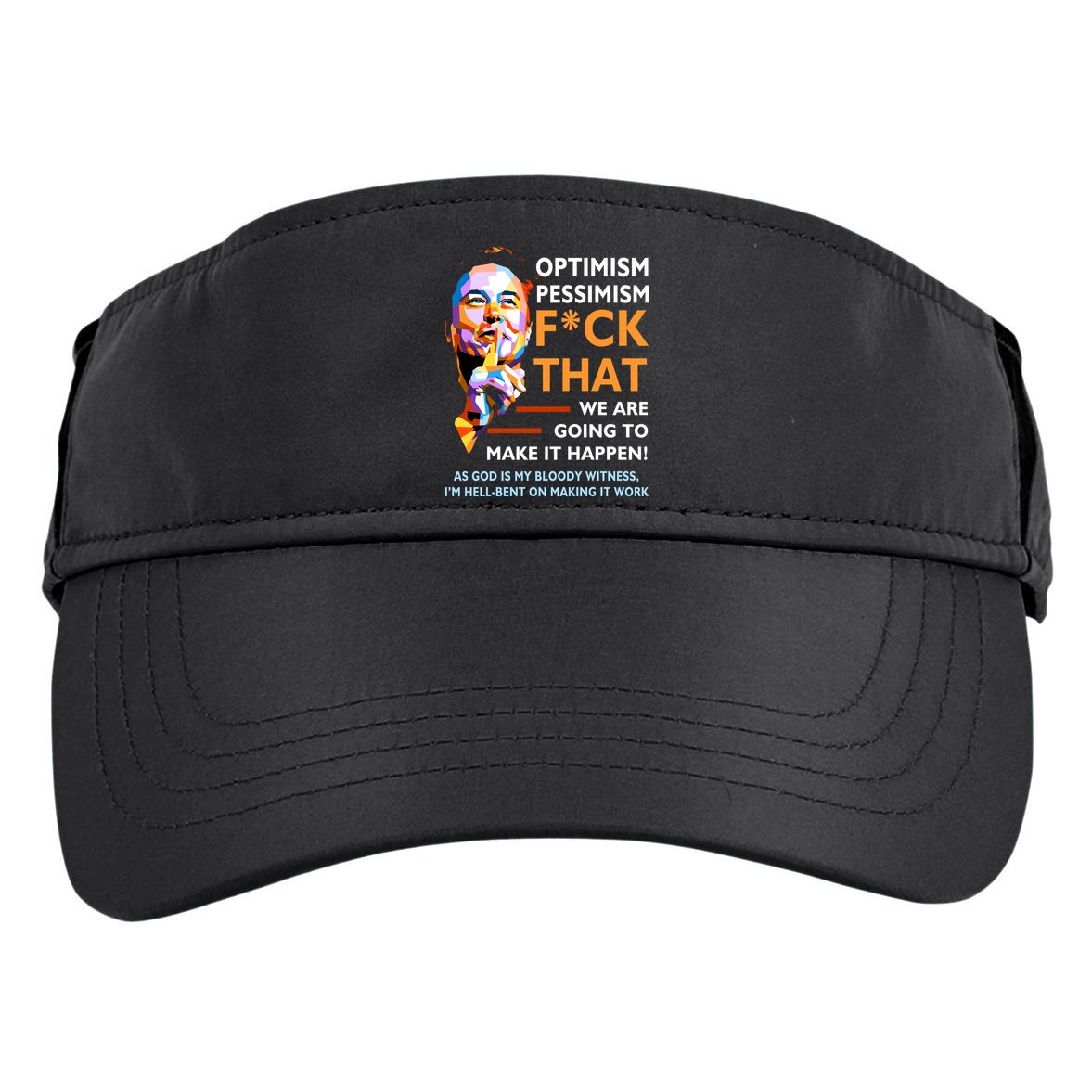 Elon Musk Quote Optimism Pessimism Adult Drive Performance Visor