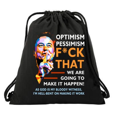 Elon Musk Quote Optimism Pessimism Drawstring Bag