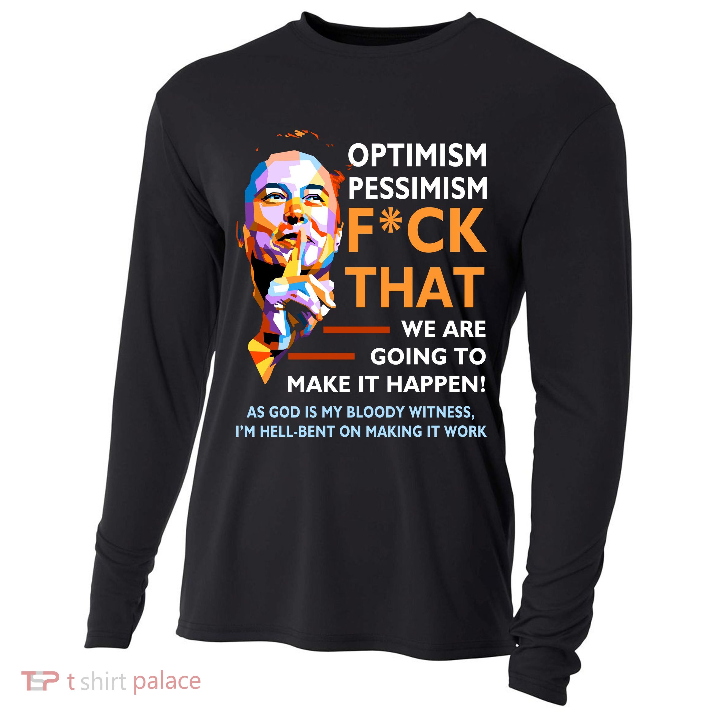 Elon Musk Quote Optimism Pessimism Cooling Performance Long Sleeve Crew
