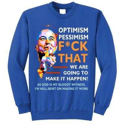 Elon Musk Quote Optimism Pessimism Sweatshirt