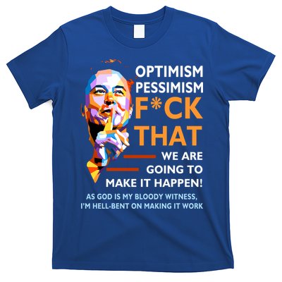 Elon Musk Quote Optimism Pessimism T-Shirt