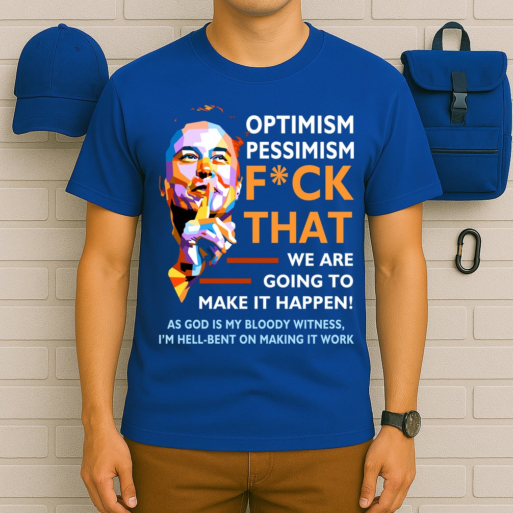 Elon Musk Quote Optimism Pessimism T-Shirt