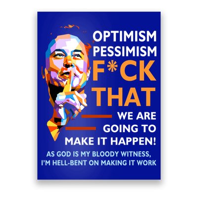 Elon Musk Quote Optimism Pessimism Poster