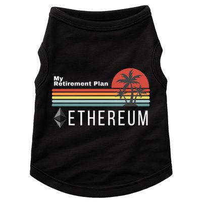 Ethereum My Retirement Plan Blockchain ETH Crypto HODL ETH Doggie Tank