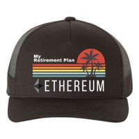 Ethereum My Retirement Plan Blockchain ETH Crypto HODL ETH Yupoong Adult 5-Panel Trucker Hat