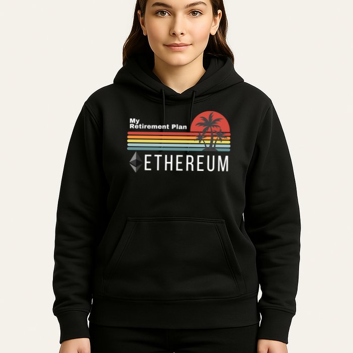 Ethereum My Retirement Plan Blockchain ETH Crypto HODL ETH Hoodie