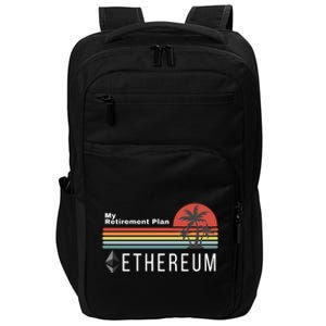 Ethereum My Retirement Plan Blockchain ETH Crypto HODL ETH Impact Tech Backpack