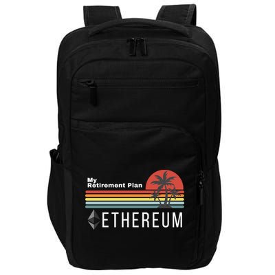 Ethereum My Retirement Plan Blockchain ETH Crypto HODL ETH Impact Tech Backpack