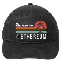 Ethereum My Retirement Plan Blockchain ETH Crypto HODL ETH 7-Panel Snapback Hat