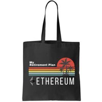 Ethereum My Retirement Plan Blockchain ETH Crypto HODL ETH Bag