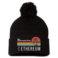 Ethereum My Retirement Plan Blockchain ETH Crypto HODL ETH Pom Pom 12in Knit Beanie
