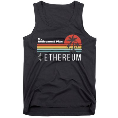 Ethereum My Retirement Plan Blockchain ETH Crypto HODL ETH Tank Top
