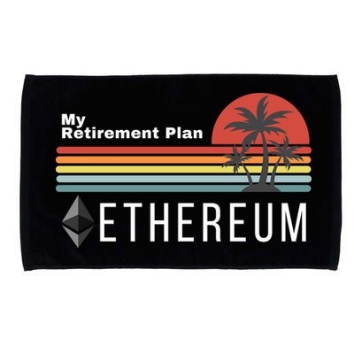 Ethereum My Retirement Plan Blockchain ETH Crypto HODL ETH Microfiber Hand Towel