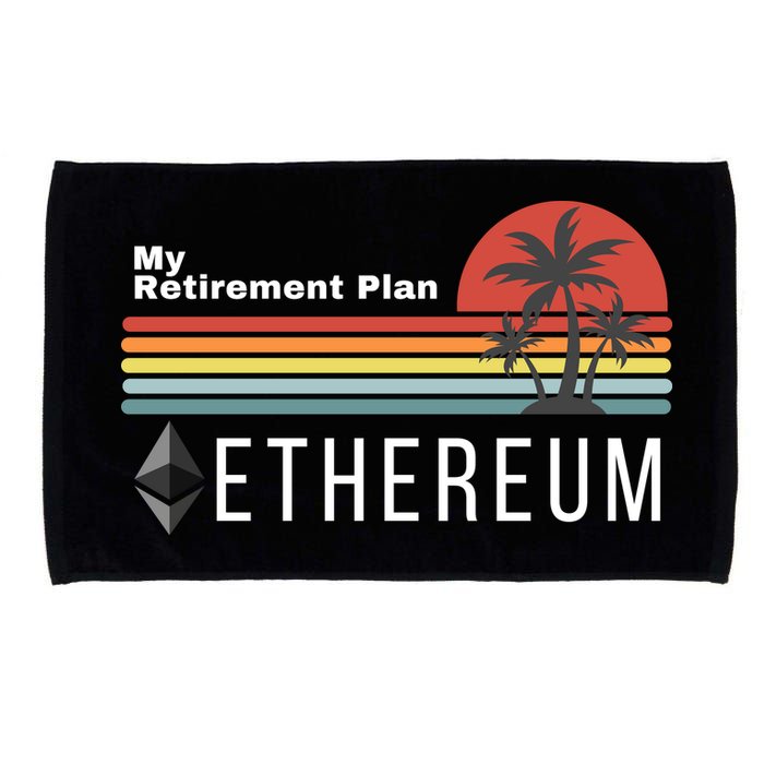Ethereum My Retirement Plan Blockchain ETH Crypto HODL ETH Microfiber Hand Towel