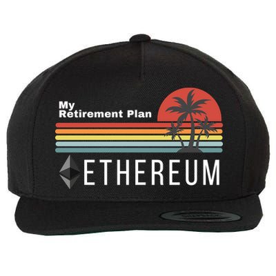 Ethereum My Retirement Plan Blockchain ETH Crypto HODL ETH Wool Snapback Cap